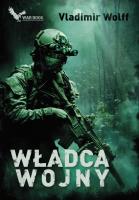 Władca wojny. Armagedon. Autor: Vladimir Wolff. SmakLiter.pl Okładka książki Władca wojny. Armagedon