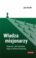 Okładka książki Władza misjonarzy. Świt i zmierzch świeckiej religii w Dolinie Krzemowej