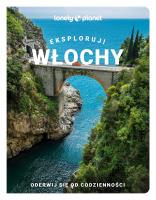 Włochy. Eksploruj!. Autor: Opracowanie zbiorowe. SmakLiter.pl Okładka książki Włochy. Eksploruj!