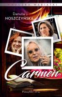 Wnuczka wariatki. Carmen. Autor: Noszczyńska Danuta. SmakLiter.pl Okładka książki Wnuczka wariatki. Carmen