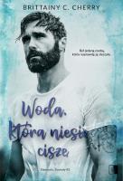 Woda, która niesie ciszę. Elements. Żywioły. Tom 3. Autor: Cherry Brittainy C.. SmakLiter.pl Okładka książki Woda, która niesie ciszę. Elements. Żywioły. Tom 3