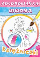 Okładka książki Wodne kolorowanki księżniczki