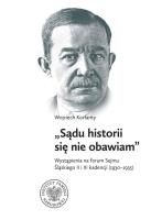 Wojciech Korfanty ''Sądu historii się nie obawiam. Autor: Rosenbaum Sebastian, Węcki Mirosław. SmakLiter.pl Okładka książki Wojciech Korfanty ''Sądu historii się nie obawiam