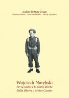 Wojciech Narębski. Per la nostra e la vostra.... Autor:   Praca zbiorowa. SmakLiter.pl Okładka książki Wojciech Narębski. Per la nostra e la vostra...