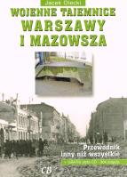 Wojenne Tajemnice Warszawy i Mazowsza część 1. Autor: Olecki Jacek. SmakLiter.pl Okładka książki Wojenne Tajemnice Warszawy i Mazowsza część 1