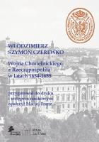 Wojna Chmielnickiego z Rzecząpospolitą w latach 1654-1655. Autor: Włodzimierz Szymon Czerewko. SmakLiter.pl Okładka książki Wojna Chmielnickiego z Rzecząpospolitą w latach 1654-1655