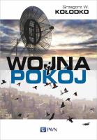 Wojna i pokój. Autor: Grzegorz W. Kołodko. SmakLiter.pl Okładka książki Wojna i pokój