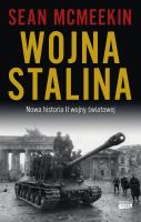 Okładka książki Wojna Stalina. Nowa historia II wojny światowej