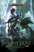 Wojny dusz. Autor: Josh Reynolds. SmakLiter.pl Okładka książki Wojny dusz