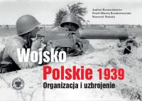 Okładka książki Wojsko Polskie 1939. Organizacja i uzbrojenie