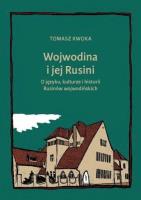 Okładka książki Wojwodina i jej Rusini: O języku, kulturze i hist.