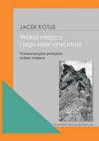 Okładka książki Wokół istoty miejsca Konwersacyjne podejście wobec miejsca