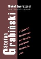 Wokół twórczości. Eseje - wywiady - recenzje. Autor: Grabiński Stefan. SmakLiter.pl Okładka książki Wokół twórczości. Eseje - wywiady - recenzje