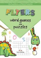 Word Games and Puzzles: Flyers + DigiBook (kod). Autor: Viv Lambert, Pelteret Cheryl. SmakLiter.pl Okładka książki Word Games and Puzzles: Flyers + DigiBook (kod)