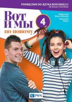 Wot i my po-nowomu 4 Podręcznik. Autor: Wiatr-Kmieciak Małgorzata, Wujec Sławomira. SmakLiter.pl Okładka książki Wot i my po-nowomu 4 Podręcznik