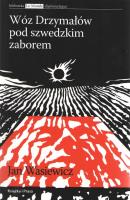 Wóz Drzymałów pod szwedzkim zaborem. Autor: Jan Wasiewicz. SmakLiter.pl Okładka książki Wóz Drzymałów pod szwedzkim zaborem