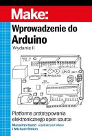 Wprowadzenie do Arduino. Autor: Banzi Massimo, Shiloh Michael. SmakLiter.pl Okładka książki Wprowadzenie do Arduino