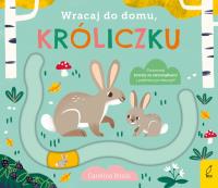 Okładka książki Wracaj do domu, króliczku