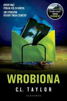 Wrobiona. Autor: C.L. Taylor. SmakLiter.pl Okładka książki Wrobiona