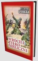 Wrócili tylko nieliczni. Autor: Corti Eugenio. SmakLiter.pl Okładka książki Wrócili tylko nieliczni