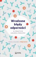 Okładka książki Wrodzone błędy odporności w praktyce lekarza pediatry