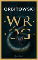 Wróg. Autor: Łukasz Orbitowski. SmakLiter.pl Okładka książki Wróg