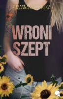 Wroni szept. Autor: Arczyńska Zuzanna. SmakLiter.pl Okładka książki Wroni szept