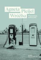 Wróżba. Wspomnienia dziewczynki. Autor: Pleijel Agneta. SmakLiter.pl Okładka książki Wróżba. Wspomnienia dziewczynki