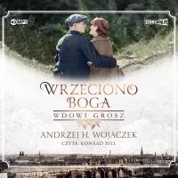 Wrzeciono Boga T.2 Wdowi grosz audiobook. Autor: Wojaczek Andrzej H.. SmakLiter.pl Okładka książki Wrzeciono Boga T.2 Wdowi grosz audiobook