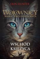 Wschód księżyca. Wojownicy. Nowa przepowiednia. Tom 2 wyd. 2022. Autor: Erin Hunter. SmakLiter.pl Okładka książki Wschód księżyca. Wojownicy. Nowa przepowiednia. Tom 2 wyd. 2022