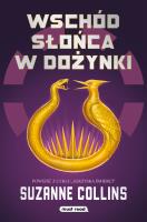 Wschód słońca w dożynki. Autor: Suzanne Collins. SmakLiter.pl Okładka książki Wschód słońca w dożynki