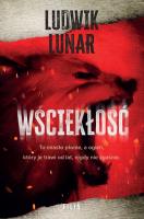 Wściekłość. Autor: Lunar Ludwik. SmakLiter.pl Okładka książki Wściekłość