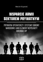 Wsparcie armii sektorem prywatnym. Autor: Marcin Krzywicki. SmakLiter.pl Okładka książki Wsparcie armii sektorem prywatnym