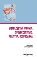 Okładka książki Współczesna Japonia: społeczeństwo, polityka, gospodarka