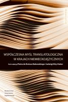 Współczesna myśl translatologiczna w krajach niemi. Autor: Bukowski Piotr de Bończa, Jadwiga Kita-Huber. SmakLiter.pl Okładka książki Współczesna myśl translatologiczna w krajach niemi