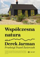 Współczesna natura. Autor: Derek Jarman. SmakLiter.pl Okładka książki Współczesna natura