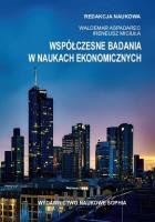 Współczesne badania w naukach ekonomicznych. Autor:   Praca zbiorowa. SmakLiter.pl Okładka książki Współczesne badania w naukach ekonomicznych