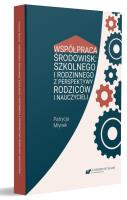 Okładka książki Współpraca środowisk: szkolnego i rodzinnego...
