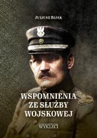 Wspomnienia ze służby wojskowej. Autor: Bijak Juliusz. SmakLiter.pl Okładka książki Wspomnienia ze służby wojskowej