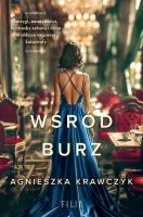 Wśród burz. Autor: Krawczyk Agnieszka. SmakLiter.pl Okładka książki Wśród burz