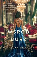 Wśród burz. Autor: Krawczyk Agnieszka. SmakLiter.pl Okładka książki Wśród burz