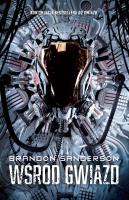 Wśród Gwiazd. Autor: Brandon Sanderson. SmakLiter.pl Okładka książki Wśród Gwiazd