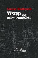 Wstęp do prawoznawstwa. Autor: Radbruch Gustav. SmakLiter.pl Okładka książki Wstęp do prawoznawstwa