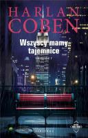 Wszyscy mamy tajemnice. Autor: Harlan Coben. SmakLiter.pl Okładka książki Wszyscy mamy tajemnice