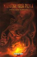 Wszystkie kręgi piekła. Autor:   Praca zbiorowa. SmakLiter.pl Okładka książki Wszystkie kręgi piekła