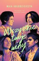 Wszystkie twoje winy. Autor: Kołodziejczyk Maja. SmakLiter.pl Okładka książki Wszystkie twoje winy