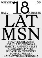 Wszystko od razu. Pierwsze 18 lat MSN. Autor:   Praca zbiorowa. SmakLiter.pl Okładka książki Wszystko od razu. Pierwsze 18 lat MSN