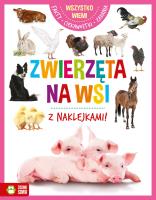 Wszystko wiem. Zwierzęta na wsi. Autor: brak autora. SmakLiter.pl Okładka książki Wszystko wiem. Zwierzęta na wsi