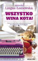 Wszystko wina kota!. Autor: Lingas-Łoniewska Agnieszka. SmakLiter.pl Okładka książki Wszystko wina kota!