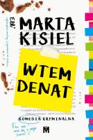 Wtem denat. Autor: Marta Kisiel. SmakLiter.pl Okładka książki Wtem denat